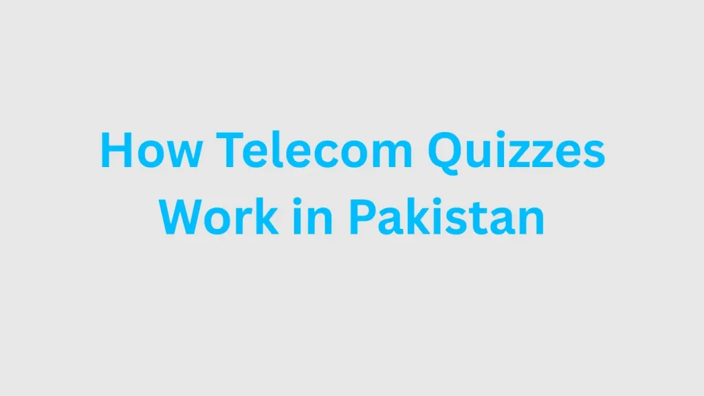 How Telecom Quizzes Work in Pakistan 2025 | Telenor, Jazz, and Zong Now! How Telecom Quizzes Work in Pakistan 2025