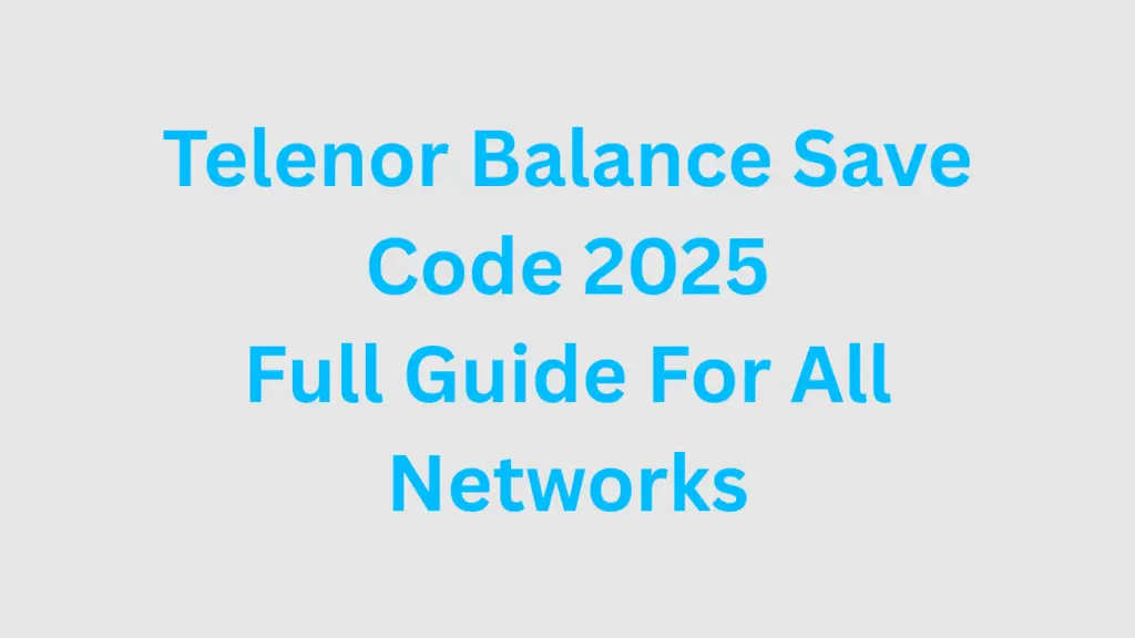 Telenor Balance Save Code 2025 – Stop Balance Cut on Mobile Data Telenor Balance Save Code 2025