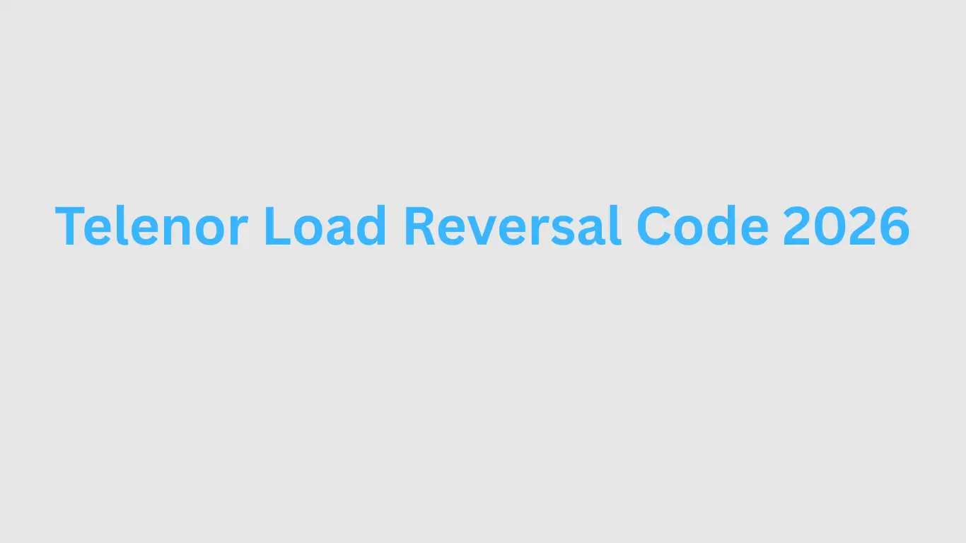 Telenor Load Reversal Code 2026 : Instantly Get Your Wrong Load Back! Telenor Load Reversal Code